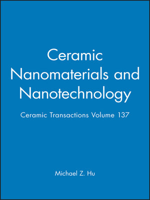 cover image of Ceramic Nanomaterials and Nanotechnology